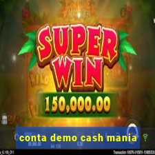 conta demo cash mania